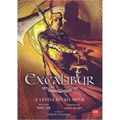 Excalibur - A Lenda Do Rei Artur - Sm Edicoes