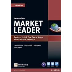 Market Leader 3Rd Edition Extra - Course Book/Practice File Flexi B Intermediate: Intermediate - Business English Flexi Course Book 2 With DVD Multi-ROM and Audio CD: Vol. 2