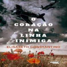 O coração na linha inimiga