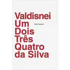 Valdisnei um dois tres quatro da silva, 3