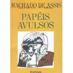 Livro Papéis Avulsos Machado De Assis