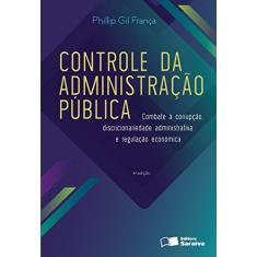 O Controle da Administração Pública - 4ª Edição 2016