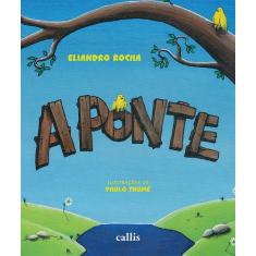 Livro - A Ponte - Um livro de Eliandro Rocha - Uma história sobre obst