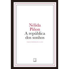 Livro - A república dos sonhos (edição capa dura)