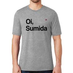 Camiseta Oi sumida - Foca na Moda, Cinza, M