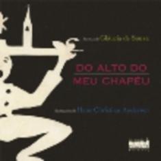 Do alto do meu chapeu