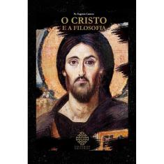O Cristo E A Filosofia