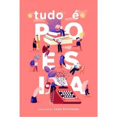 Tudo É Poesia