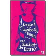 Terrível Elizabeth Dumn Contra Diabos de Terno, A