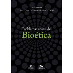 Livro - Problemas atuais de bioética