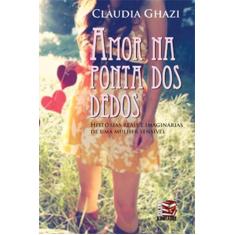 Livro - Amor Na Ponta Dos Dedos