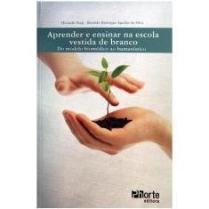 Aprender e Ensinar na Escola Vesrida de Branco - Phorte, 3