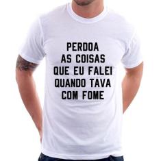 Camiseta Perdoa, eu tava com fome - Foca na Moda, Branco, M