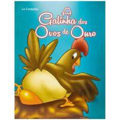 Livro - Mini - Fábulas: Galinha dos Ovos de Ouro, A