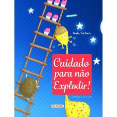 Cuidado para não Explodir