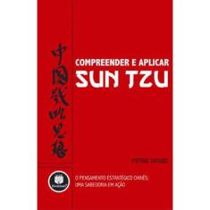 Compreender E Aplicar Sun Tzu