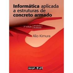 Informática Aplicada A Estruturas De Concreto Armado