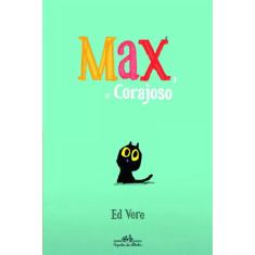 Max O corajoso