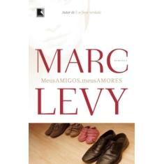 Livro - Meus amigos, meus amores