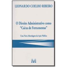 Livro - O direito administrativo como "caixa de ferramentas" - 1 ed./2