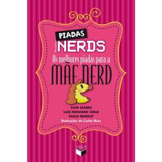 Livro - Piadas nerds: as melhores piadas para a mãe nerd