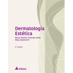 Livro - Dermatologia Estética - 4 edição