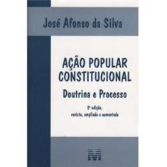 Livro - Ação Popular Constitucional: Doutrina e Processo