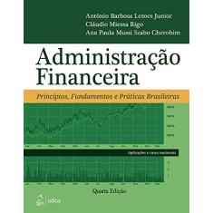 Administração Financeira: Princípios, Fundamentos e Práticas Brasileiras