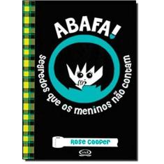 Livro - Abafa! Segredos que os meninos não contam