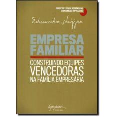 Empresa Familiar - Construindo Equipes Vencedoras