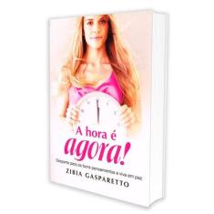 Hora é Agora (A) - VIDA & CONSCIENCIA