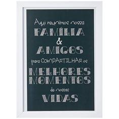 Arte Maníacos Quadro Decorativo Família e Amigos - 32,5x23cm (Moldura em laca branca)