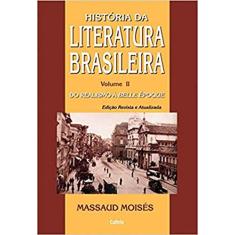 História da Literatura Brasileira: Do Realismo à Belle Èpoque (Volume 2)