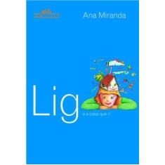 Livro - Lig e a casa que ri