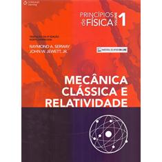 Mecânica Clássica e Relatividade (Volume 1)
