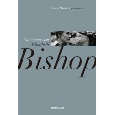 Livro - Conversas Com Elizabeth Bishop