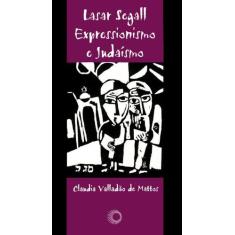 Livro - Lasar Segall: expressionismo e judaísmo