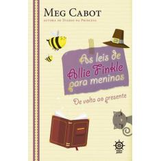 Livro - As leis de Allie Finkle para meninas: De volta ao presente (Vo