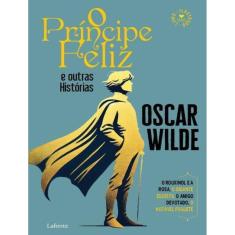 Principe Feliz E Outras Historias, O
