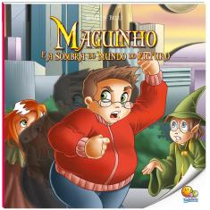 Livro - Maguinho (Volume 4): Maguinho e a Sombra do Mundo do Futuro (Nível 4 / Paradidáticos Todolivro)