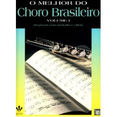 Livro - O Melhor Do Choro Brasileiro - Volume I