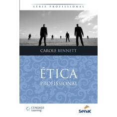 Título Do Livro: Ética Profissional - Editora Senac Rio
