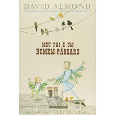 Meu pai é um homem-pássaro