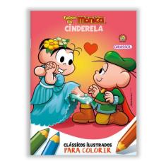 Livro - Turma da Mônica - Clássicos Ilustrados para Colorir: Cinderela