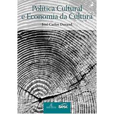 Política Cultural e Economia da Cultura