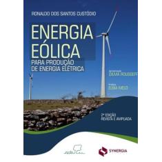 Energia Eolica - Para Producao De Energia Eletrica - 2ª Ed - Synergia