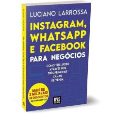 Instagram, Whatsapp e Facebook Para Négocios