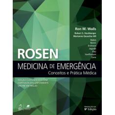 Livro - Rosen Medicina de Emergência - Conceitos e Prática Médica