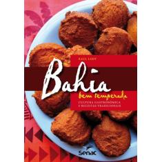 Livro - Bahia bem temperada : Cultura gastronômica e receitas tradicio