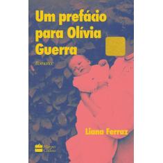Livro - Um prefácio para Olívia Guerra | Romance finalista do Prêmio S